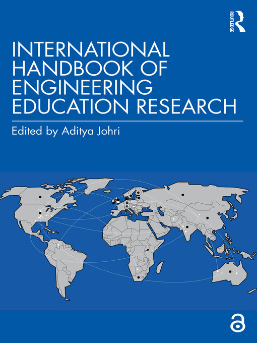 Title details for International Handbook of Engineering Education Research by Aditya Johri - Available